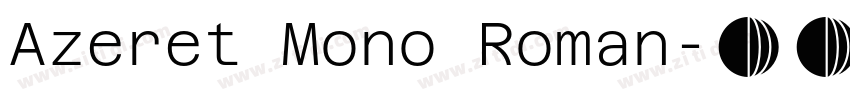 Azeret Mono Roman字体转换